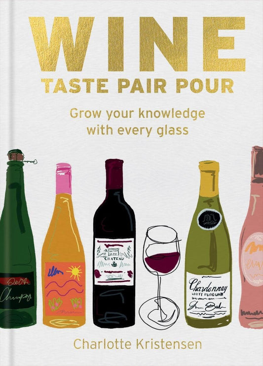 WINE: TASTE PAIR POUR (HB)